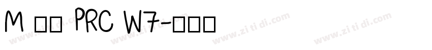 M 盈黑 PRC W7字体转换